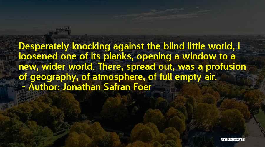 New Window Quotes By Jonathan Safran Foer