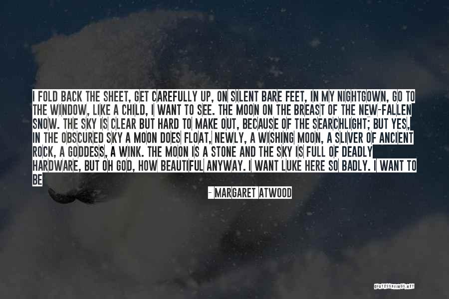 New Window Quotes By Margaret Atwood New Window Quotes By Margaret Atwood