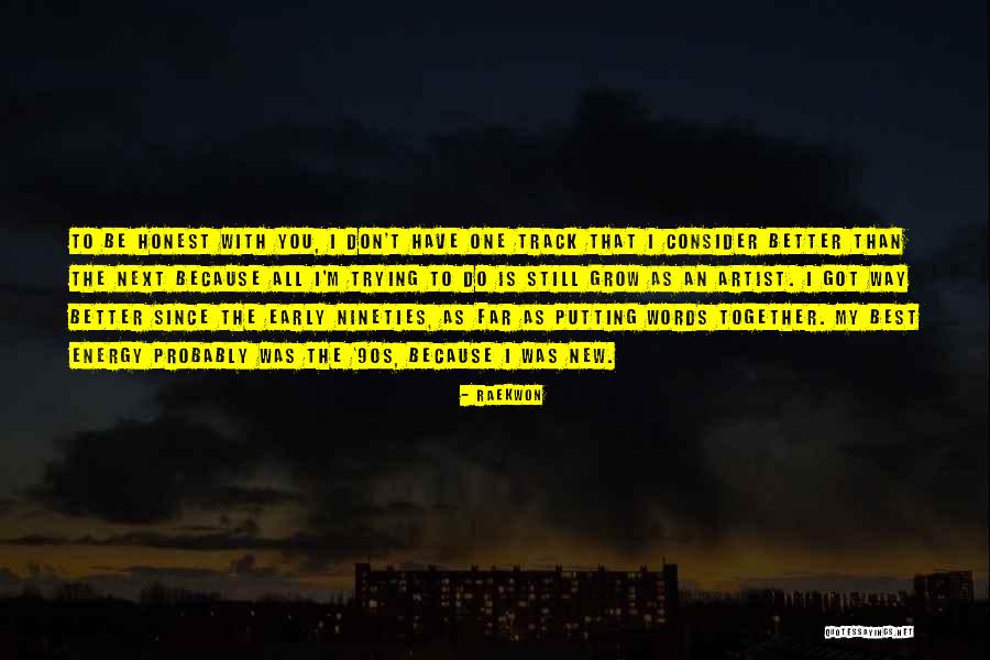 New Words With Quotes By Raekwon New Words With Quotes By Raekwon