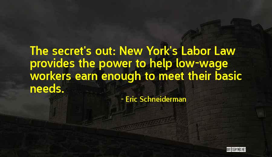 New Workers Quotes By Eric Schneiderman New Workers Quotes By Eric Schneiderman
