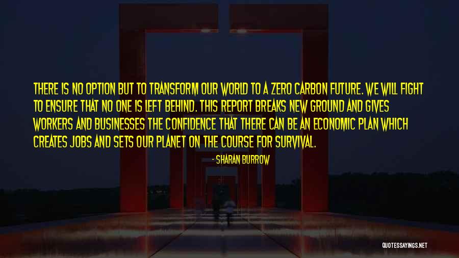 New Workers Quotes By Sharan Burrow New Workers Quotes By Sharan Burrow