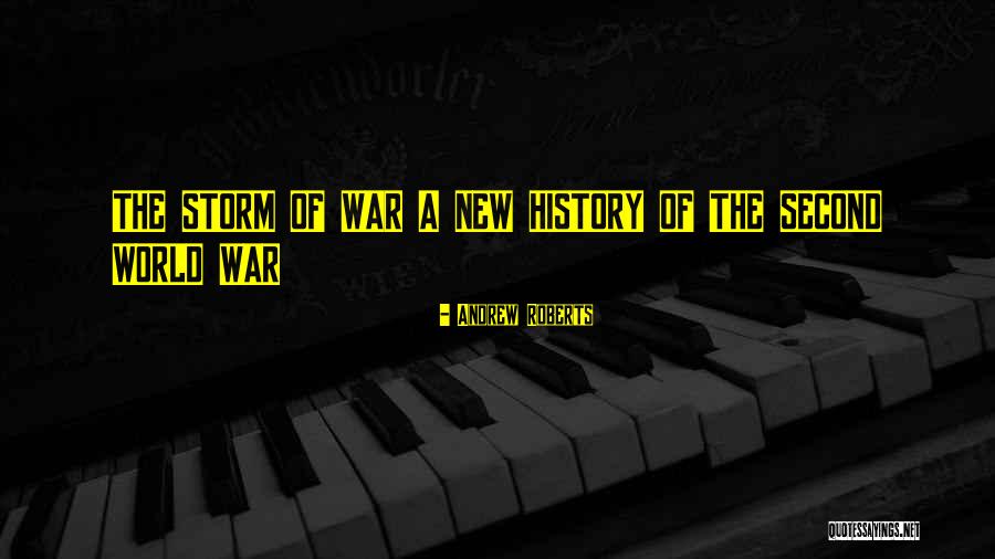 New World History Quotes By Andrew Roberts New World History Quotes By Andrew Roberts