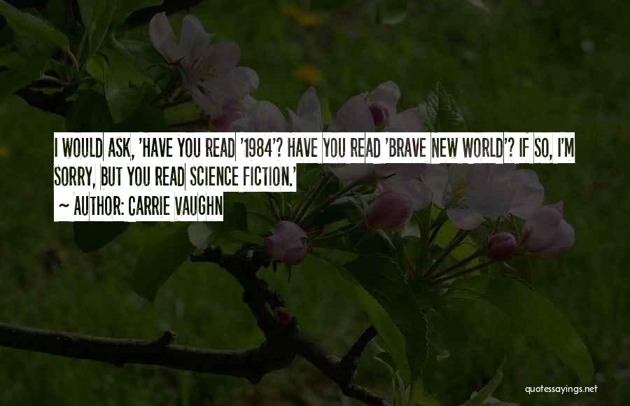 New World Quotes By Carrie Vaughn