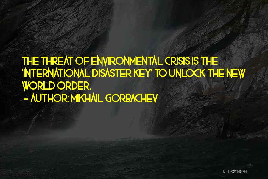 New World Quotes By Mikhail Gorbachev