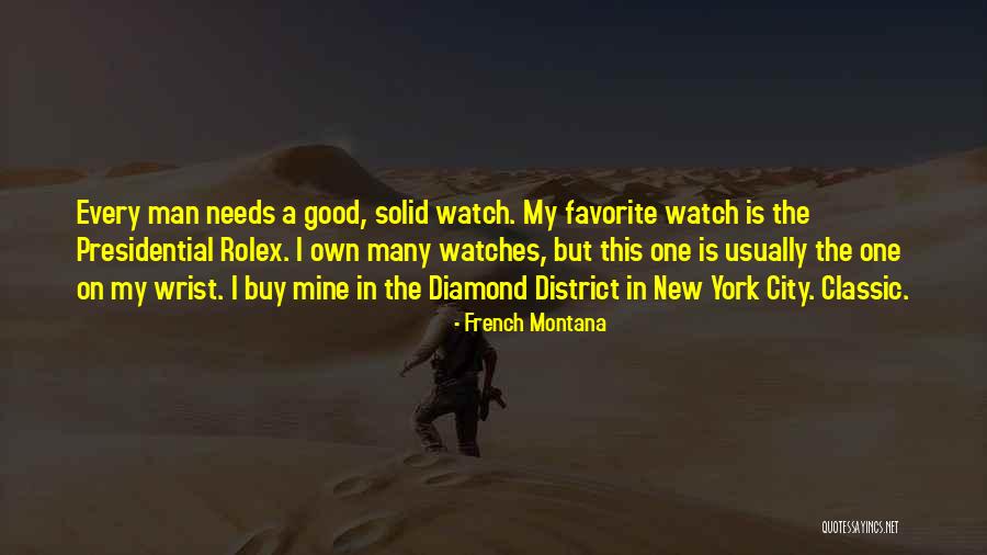 New Wrist Watch Quotes By French Montana