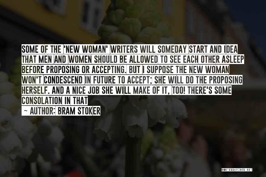 New Writers Quotes By Bram Stoker