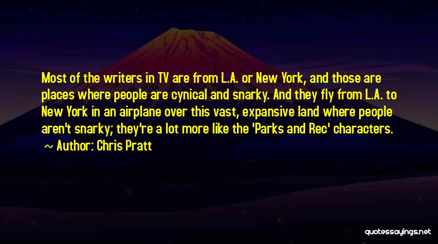 New Writers Quotes By Chris Pratt