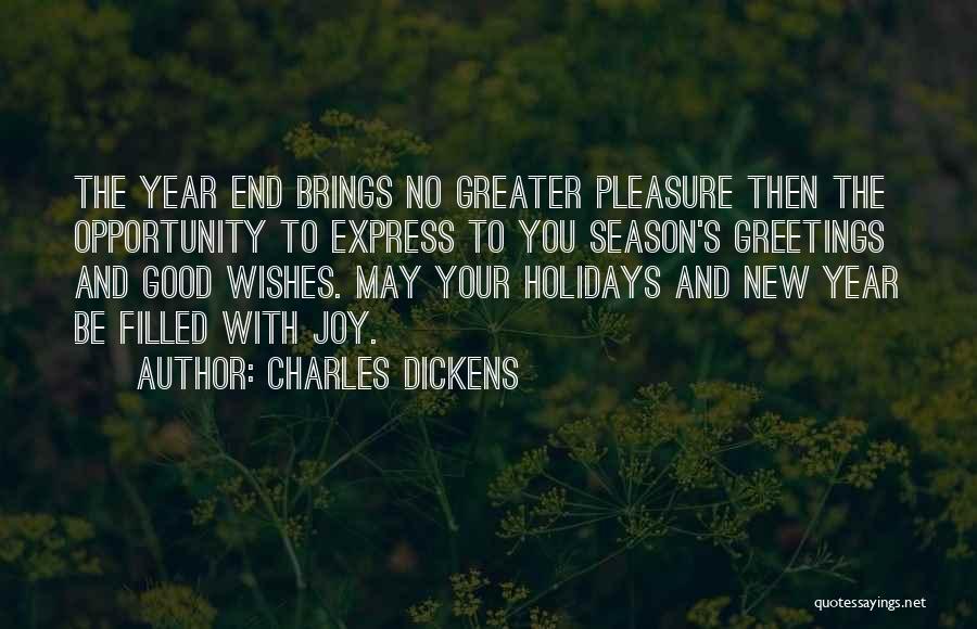 New Year And Christmas Greetings Quotes By Charles Dickens
