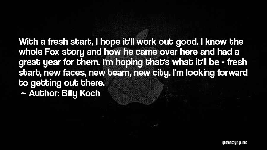 New Year And Hope Quotes By Billy Koch