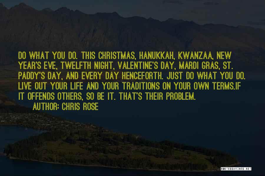 New Year And Life Quotes By Chris Rose