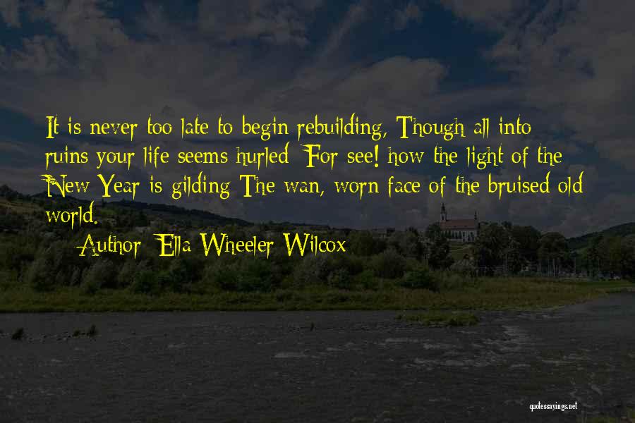 New Year And Light Quotes By Ella Wheeler Wilcox