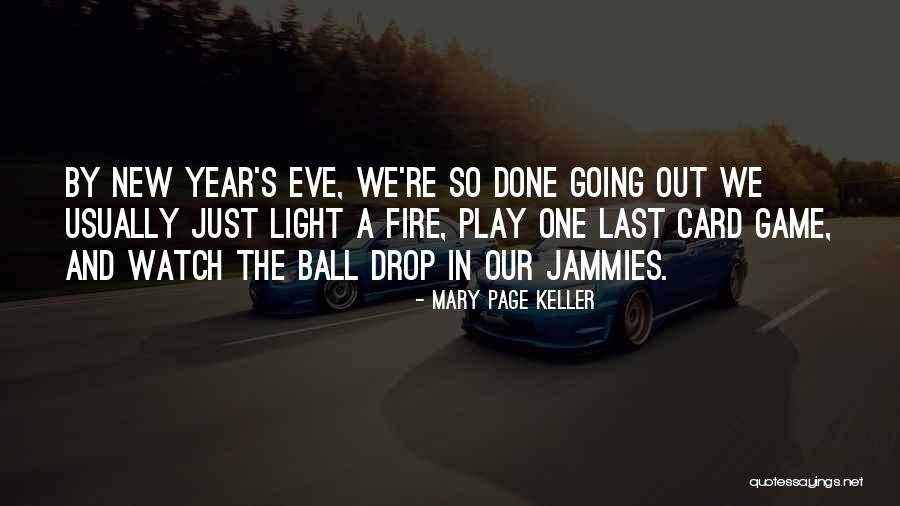 New Year And Light Quotes By Mary Page Keller