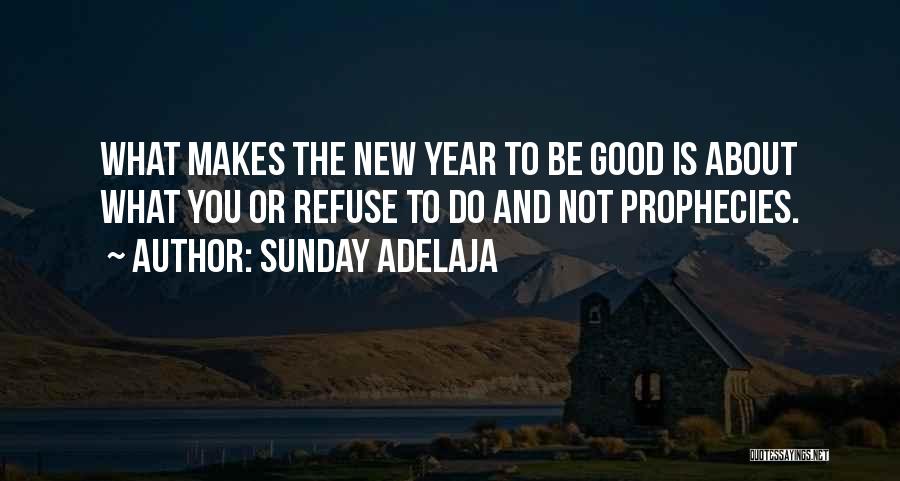 New Year And Resolutions Quotes By Sunday Adelaja