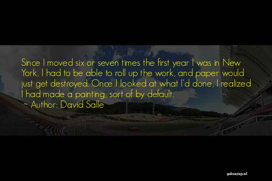 New Year At Work Quotes By David Salle