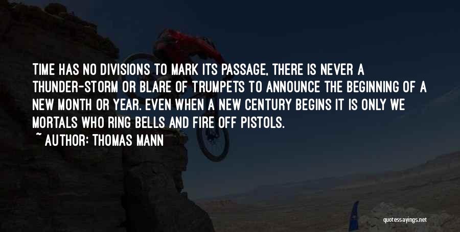 New Year Beginning Quotes By Thomas Mann