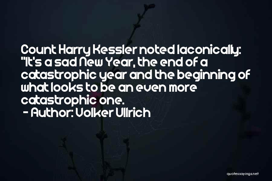 New Year Beginning Quotes By Volker Ullrich