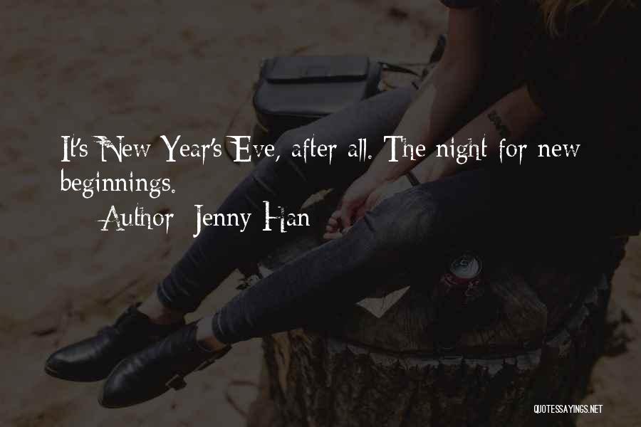 New Year Beginnings Quotes By Jenny Han