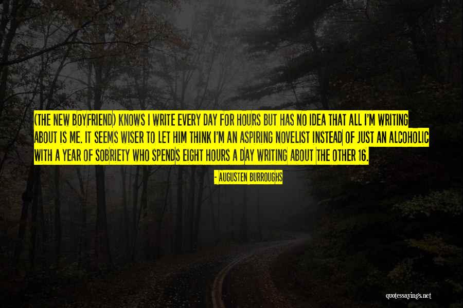 New Year Boyfriend Quotes By Augusten Burroughs New Year Boyfriend Quotes By Augusten Burroughs