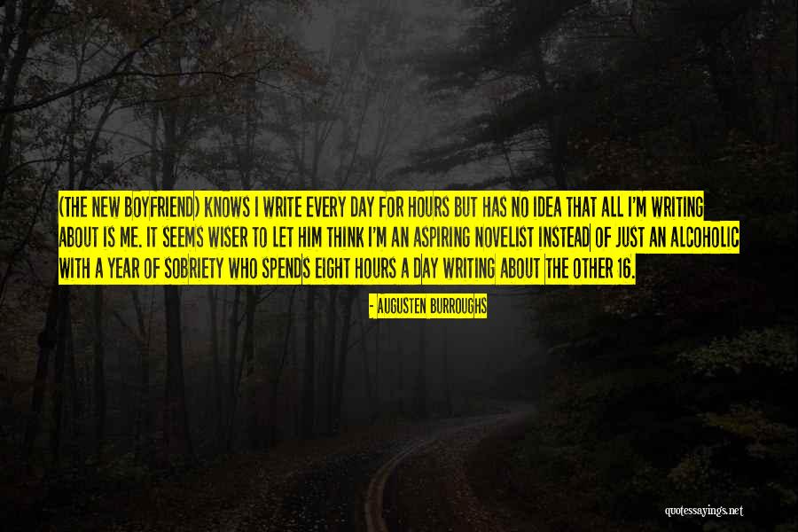 New Year Boyfriend Quotes By Augusten Burroughs