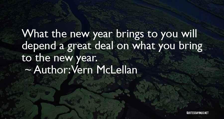 New Year Brings Quotes By Vern McLellan
