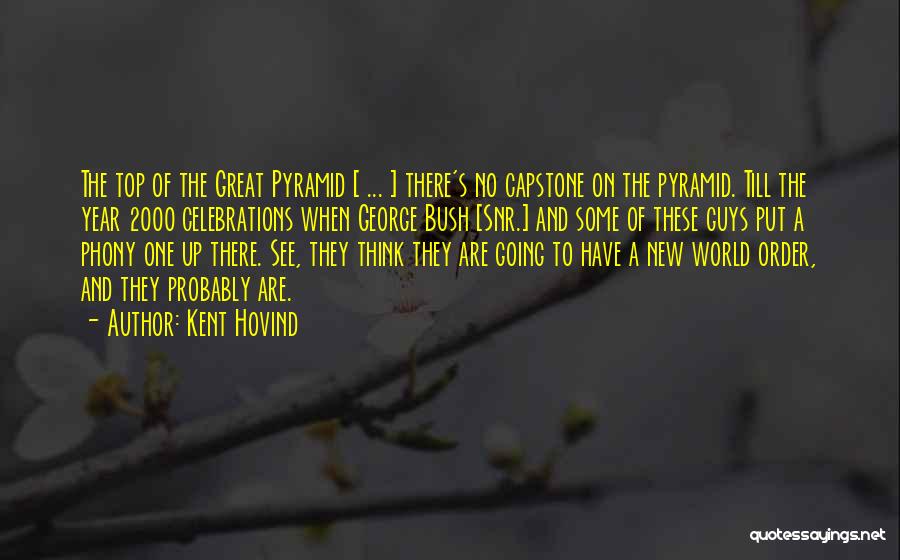 New Year Celebrations Quotes By Kent Hovind