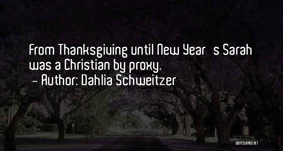 New Year Christian Quotes By Dahlia Schweitzer