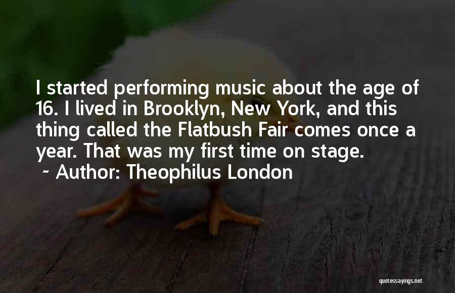 New Year Comes Quotes By Theophilus London