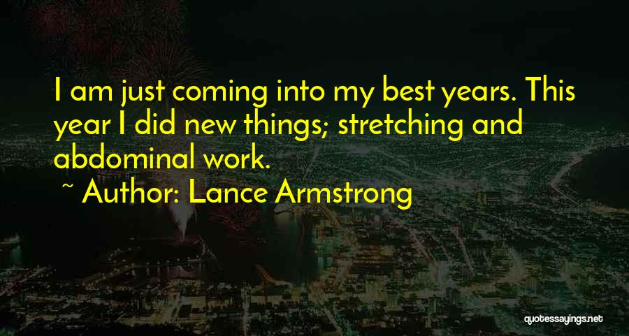 New Year Coming Quotes By Lance Armstrong