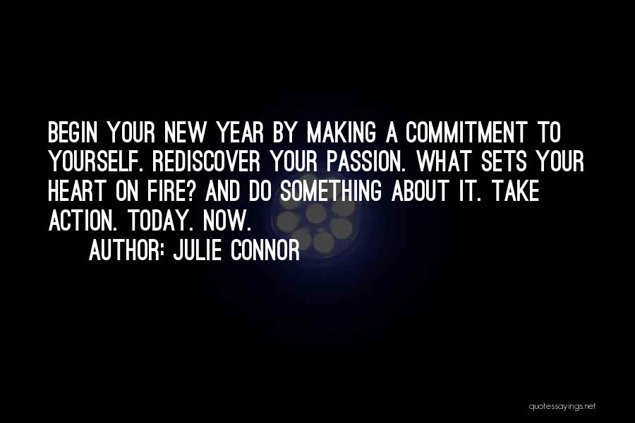 New Year Commitment Quotes By Julie Connor