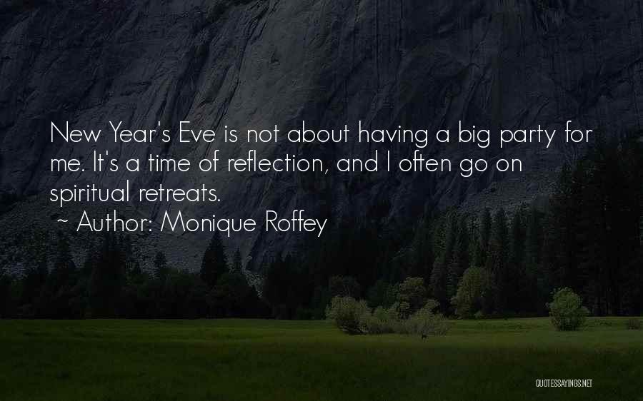 New Year Eve Party Quotes By Monique Roffey