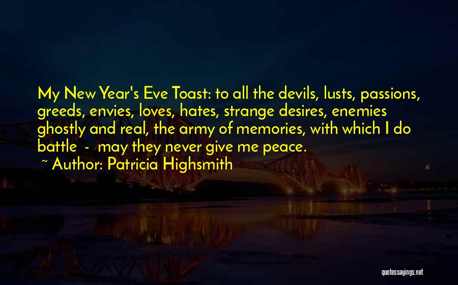 New Year Eve Toast Quotes By Patricia Highsmith