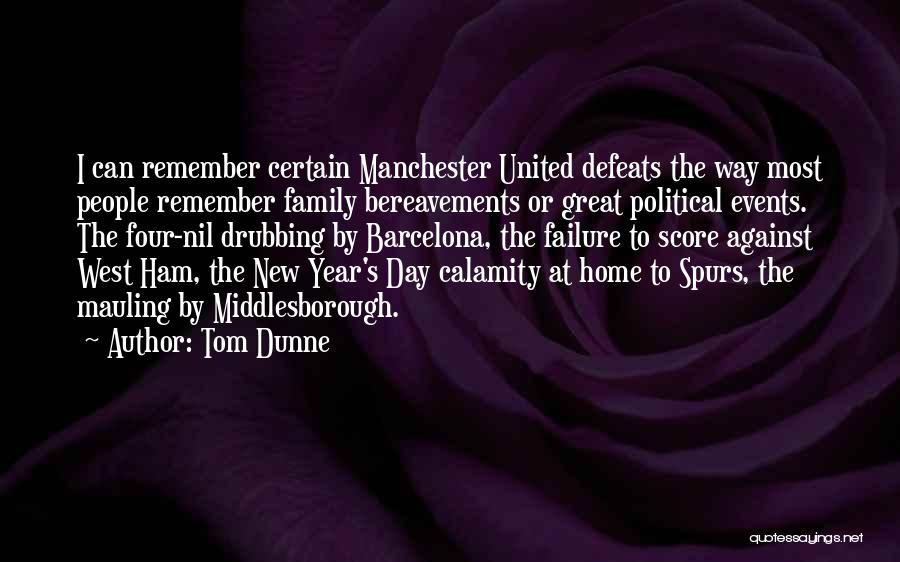 New Year Far From Family Quotes By Tom Dunne