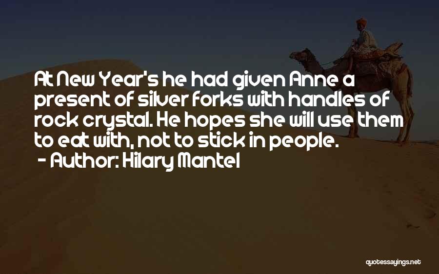 New Year Hopes Quotes By Hilary Mantel