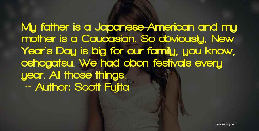 New Year Mother Quotes By Scott Fujita