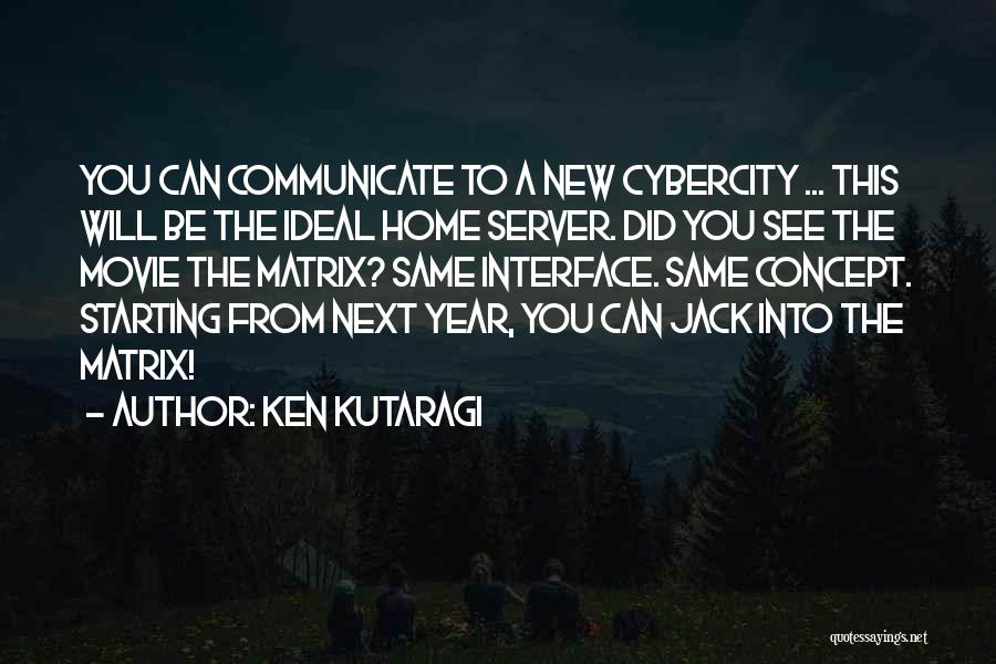 New Year Movie Quotes By Ken Kutaragi