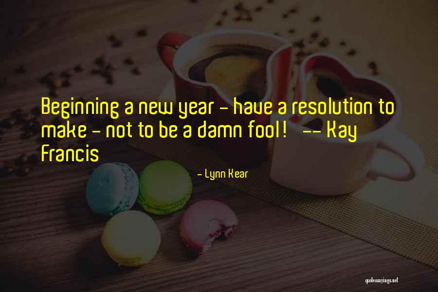 New Year New Beginning Quotes By Lynn Kear