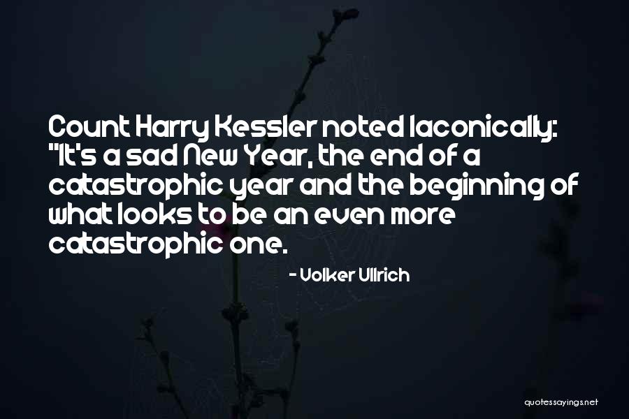 New Year New Beginning Quotes By Volker Ullrich