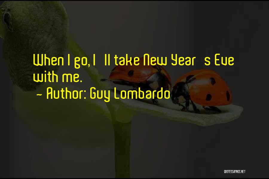 New Year New Life Quotes By Guy Lombardo