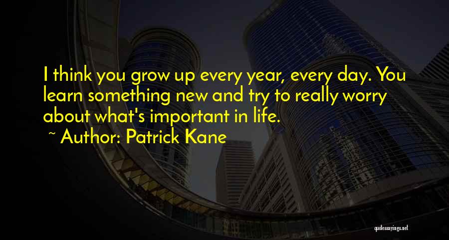 New Year New Life Quotes By Patrick Kane