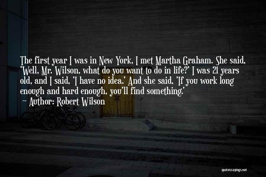 New Year New Life Quotes By Robert Wilson