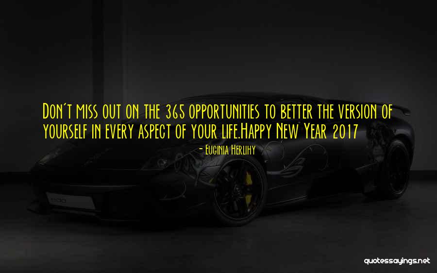 New Year New Opportunities Quotes By Euginia Herlihy New Year New Opportunities Quotes By Euginia Herlihy