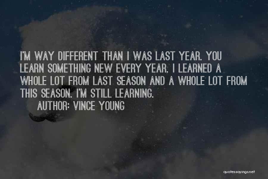 New Year New You Quotes By Vince Young