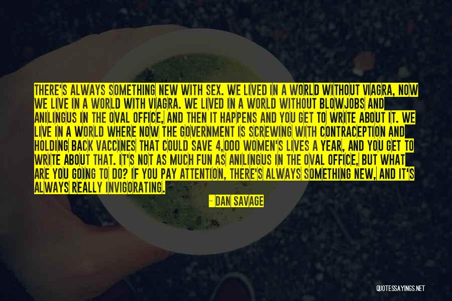 New Year Office Quotes By Dan Savage New Year Office Quotes By Dan Savage