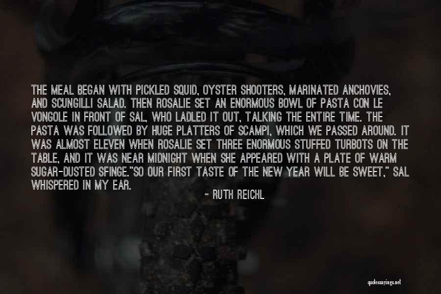 New Year Party Quotes By Ruth Reichl New Year Party Quotes By Ruth Reichl