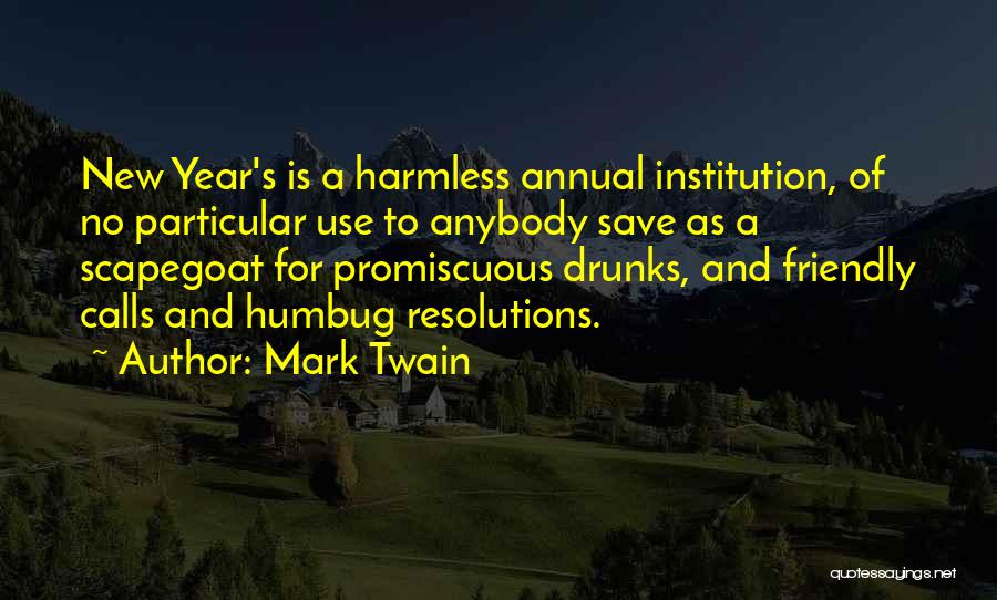 New Year Resolutions Quotes By Mark Twain