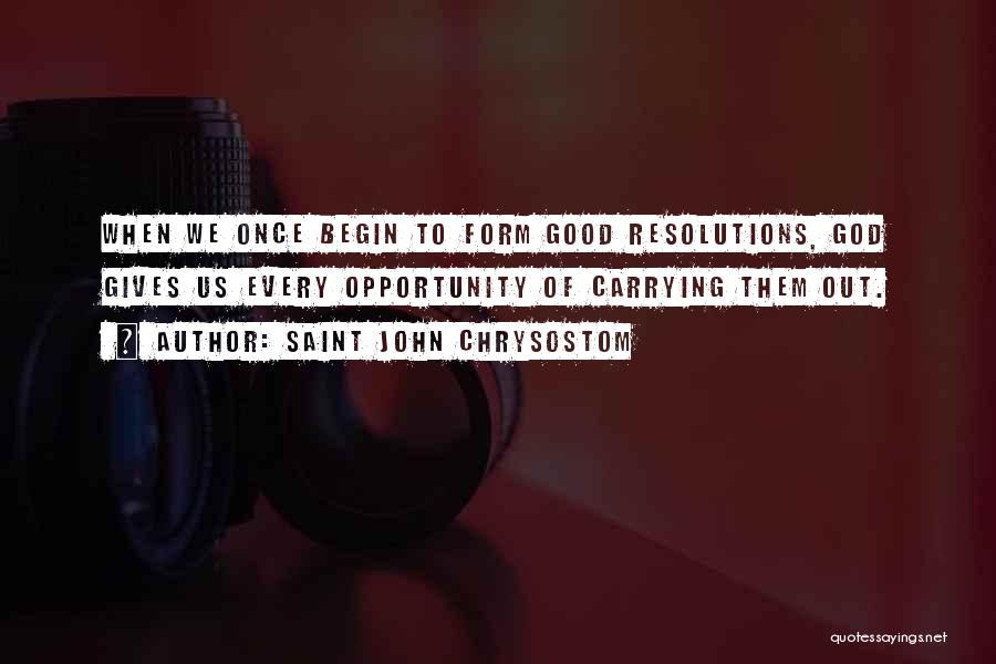 New Year Resolutions Quotes By Saint John Chrysostom