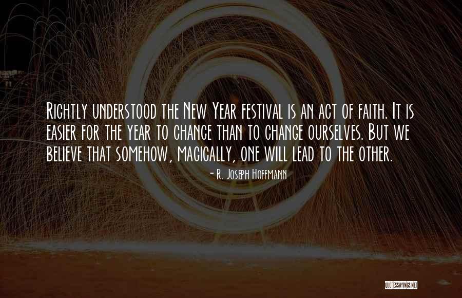 New Year S Day Quotes By R. Joseph Hoffmann New Year S Day Quotes By R. Joseph Hoffmann