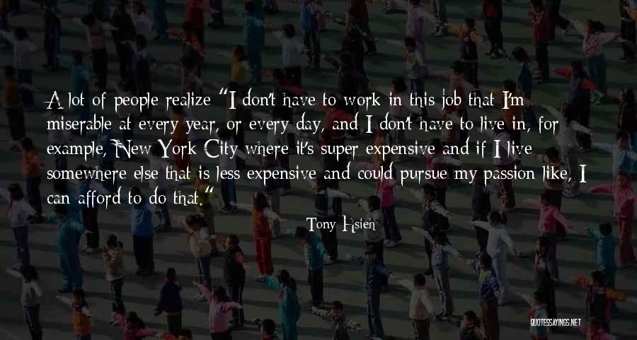 New Year S Day Quotes By Tony Hsieh New Year S Day Quotes By Tony Hsieh