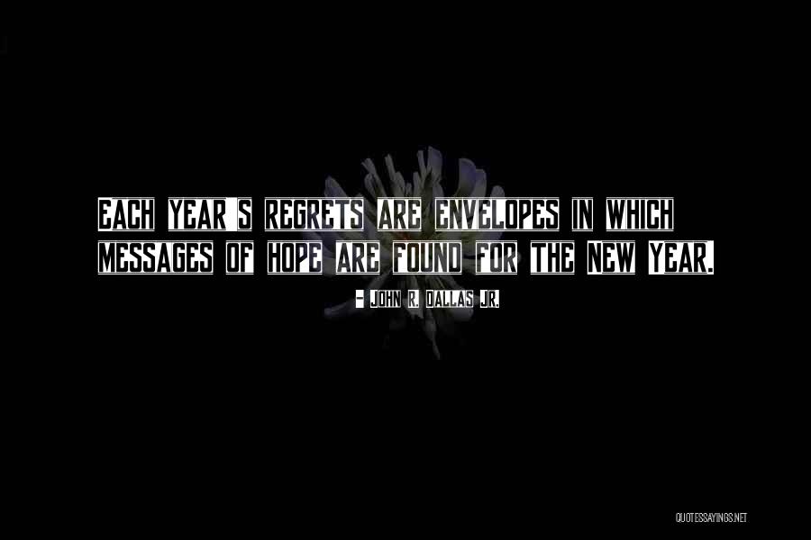 New Year S Resolution Quotes By John R. Dallas Jr. New Year S Resolution Quotes By John R. Dallas Jr.