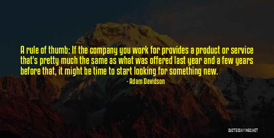 New Year Same You Quotes By Adam Davidson New Year Same You Quotes By Adam Davidson